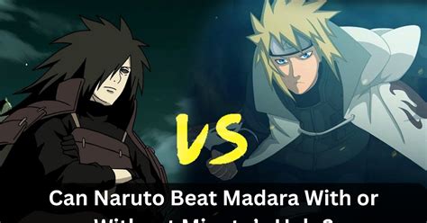 can naruto beat madara.